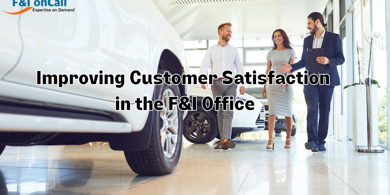 Improving Customer Satisfaction in the F&I Office