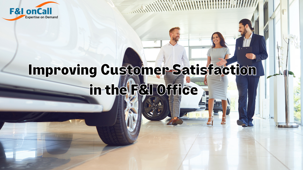 Improving Customer Satisfaction in the F&I Office